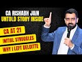 CA Rishabh Jain Podcast | CA at 21, Deloitte Journey, Auditing Tips & Real Struggles