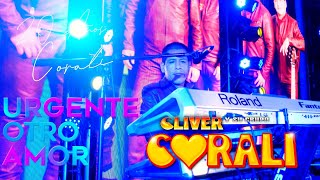 Video thumbnail of "Cliver y su Grupo Coralí Urgente Otro Amor (2022) Live Performance 4k 20 Años Coralí"