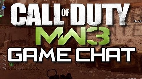 MW3 - Random and Funny Game Chat Moments