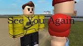 See You Again Roblox Sad Music Video Youtube - see you again guests uncomfortable death roblox music