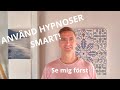 Effektivt anvndande av inspelade hypnoser