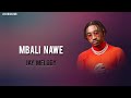Jay Melody _-_ Mbali Nawe (Lyrics Video)