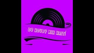 Remix Yo MANJEW Bwa kale HAITÍ Dj Tony mix Dj NOVBY mix BIGO#lnfinity 2023
