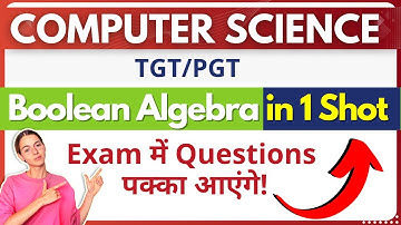 TGT/PGT Computer Science | Boolean Algebra in One Shot | MCQ | DSSSB/KVS/HPSC Minakshi
