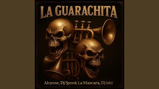 La Guarachita (feat. Dj Spook La Mascara & Dj Ishi) - Alcyone