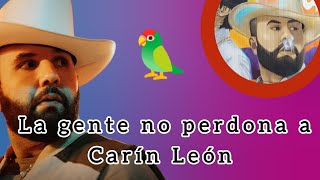 Carín León está en problemas por sus comentarios 🦜😰⚠️