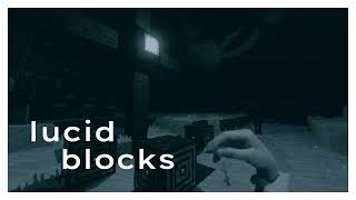 Lucid Blocks OST: static