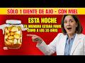 Solo 1 diente de ajo con miel esta noche: Recupera la erección y vitalidad de tus 35