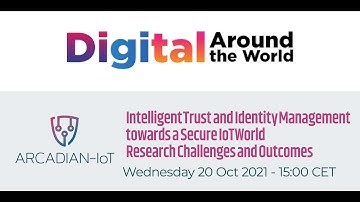 ARCADIAN-IoT at Digital Around the World 2021