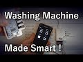 Making a Washing Machine Smart - Home Automation (MQTT, ESP8266)