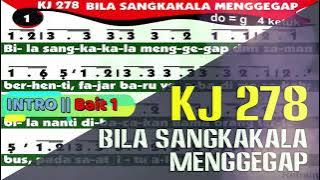 KJ 278 - BILA SANGKAKALA MENGGEGAP