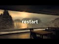 Restart your life a playlist