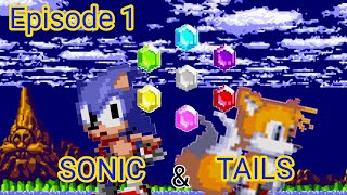 Sonic & Tails/Эпизод 1