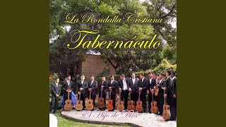 Video thumbnail of "La Rondalla Cristiana Tabernáculo - La Gloria De Dios"