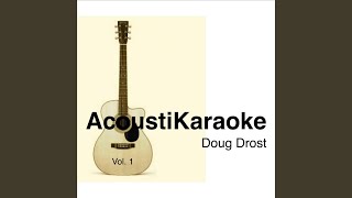 Video thumbnail of "Doug Drost - Every Rose Has Its Thorn (Acoustic Guitar Version) (Originally Performed by Poison) (Karaoke..."