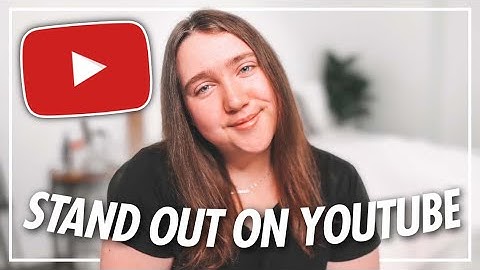 How to Stand Out on YouTube in 2023 | 4 Simple Strategies to Get Noticed