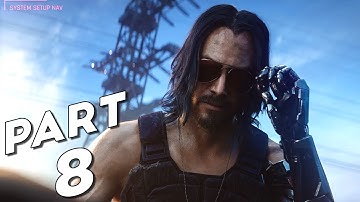 Cyberpunk 2077 Walkthrough Part 8 - Johnny Silverhand [No Commentary]