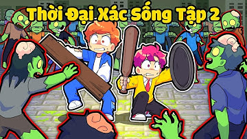 Hiha Thời Đại Xác Sống (Tập 2): KẾ HOẠCH PHẢN BỘI 😢😱