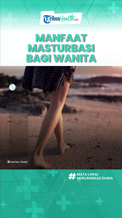 Amankah Wanita Sering Melakukan Masturbasi, Ini Fakta yang Jarang Diketahui