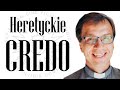 "Heretyckie credo" o. Remigiusza Recława