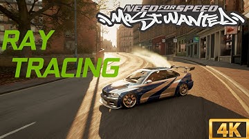 Need For Speed: Most Wanted - Ray Tracing 4K