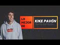 Lo mejor de kike pavn 2020  stayhome