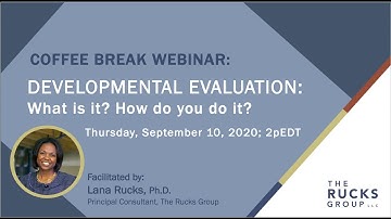 Developmental Evaluation: What is it? How do you do it?
