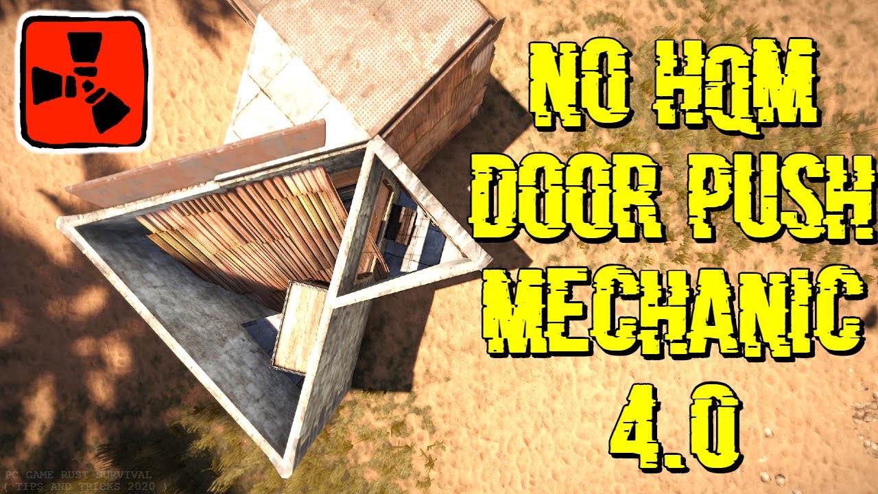 Rust Tips and Tricks 2020 - No HQM Door / Roof Push Mechanic ( Building ...