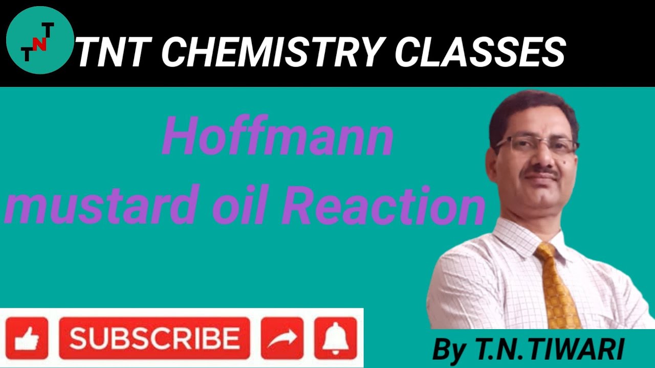 Hoffmann mustard oil reaction/ By T.N.TIWARI YouTube