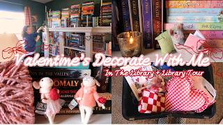 Full Whimsical 💗Valentine’s Library Decorate With Me ✨+ Cozy Tour Reveal! Guide