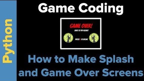 python pygame code: splash screen and game over screen