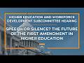 Speech or Silence? The Future of the First Amendment in Higher Education