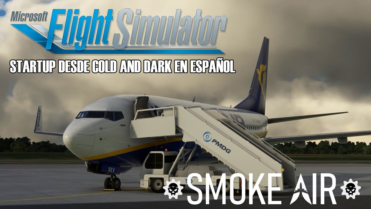 Tutorial StartUp PMDG 737-700 Flight Simulator 2020 en Español - YouTube