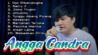 Angga Candra Full Album || Ojo Dibandingke Satru 2 Joko Tingkir