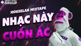 Mixtape Deep House Nhạc Này Cuốn Ác 4 Nhạc House Lak Remix 2024 Smart Music Group