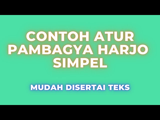 Contoh Atur Pambagya Harjo Manten Putri class=