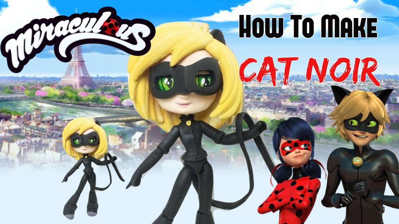 CAT NOIR Custom Doll Miraculous Ladybug Tutorial 