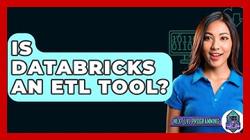 Is Databricks An ETL Tool? - Next LVL Programming