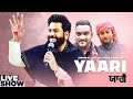 Yaari live show sardar ali  khan saab  master saleem  new punjabi songs 2021  mera sai music