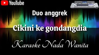 Duo Anggrek - Cikini ke gondangdia [Karaoke] Nada Wanita