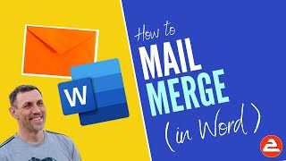 Mail Merge in Word: Complete Walk Through From Start to Finish