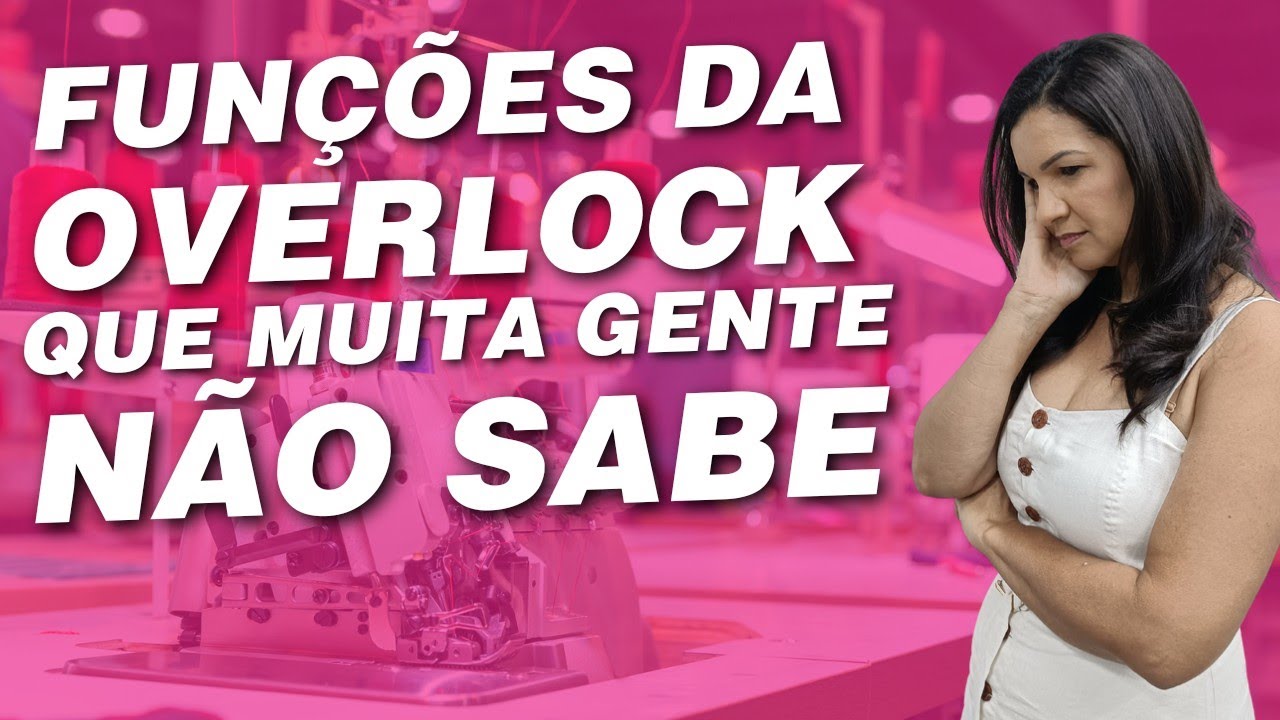Essas funções na Overlock pouca gente conhece