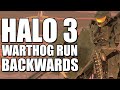 Beating the Halo 3 Warthog Run While Driving Backwards?