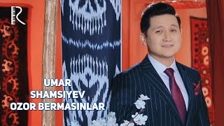 Umar Shamsiyev - Ozor bermasinlar | Умар Шамсиев - Озор бермасинлар #UydaQoling