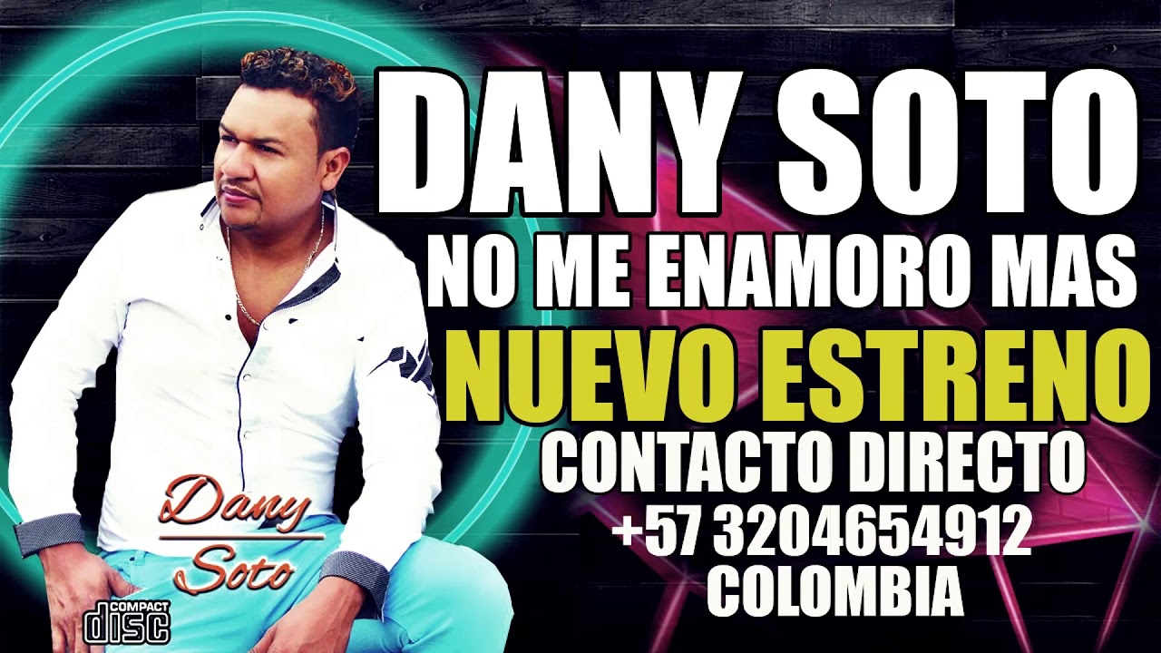Dany Soto No Me Enamoro Mas Vallenatos 2019 Lo Mas Nuevo Estrenos Mix 2019 Exitos De Colombia Youtube