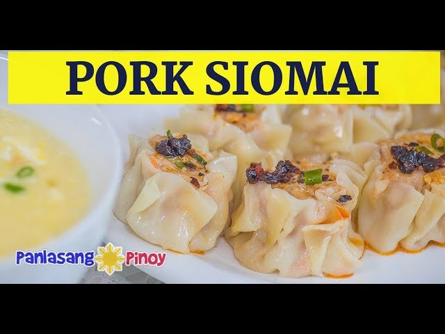 Pork Siomai and Nido Oriental Style Soup | How to Make Siomai with Chili Garlic | Panlasang Pinoy