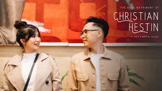 Download Lagu The Holy Matrimony of Christian Angundjaya \u0026 Hestin Magdalena | 07 December 2024 at 10.00 AM MP3