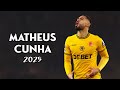 Matheus Cunha A Fantastic Man 2025 Best Skills Goals Assists HD 