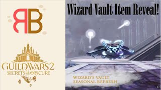 GW2 | First Look at Season 4 Wizard Vault Items!