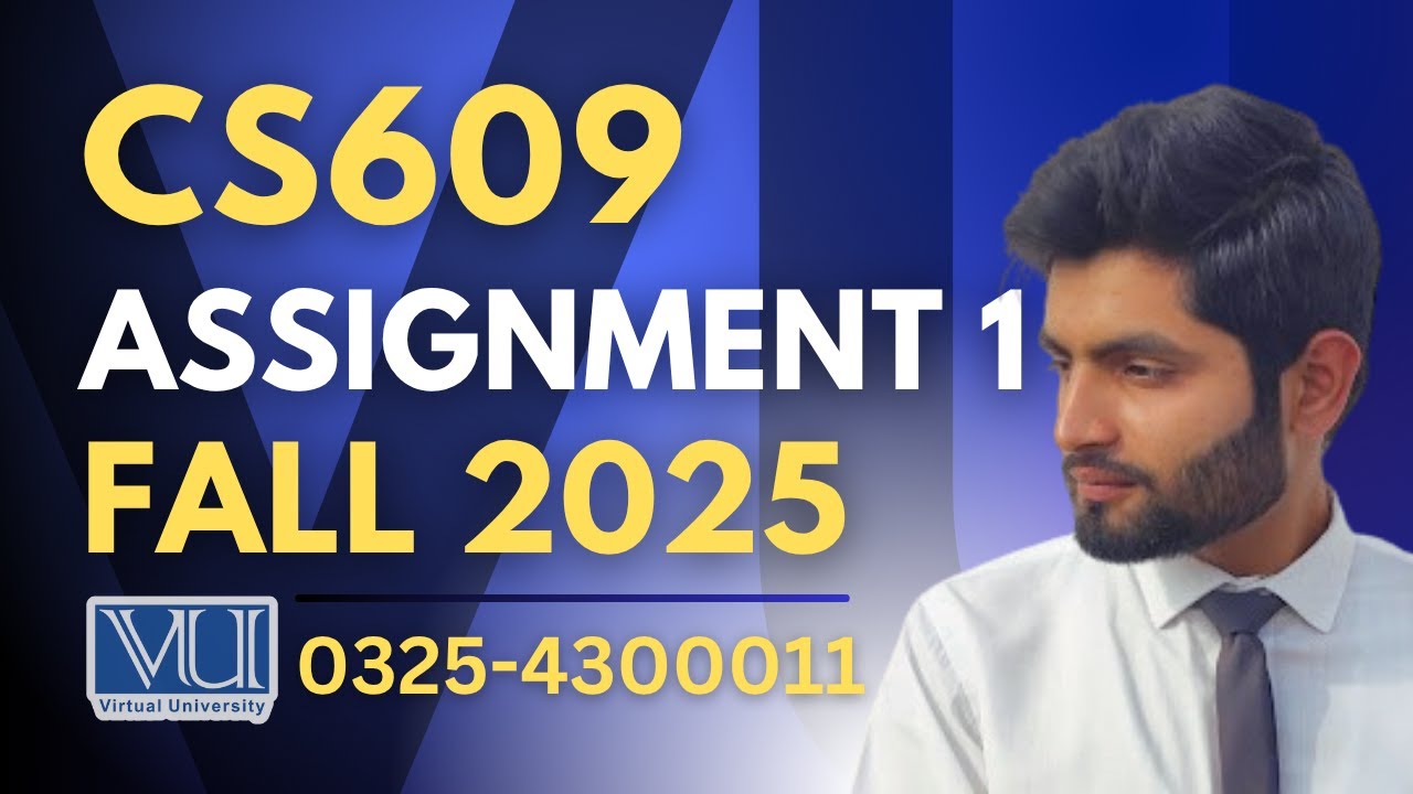 🔴CS609 assignment 1 solution 2025 | CS609 assignment 1 solution fall ...